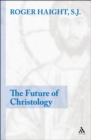 Image for The future of Christology