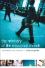 Image for The ministry of the missional church: a community led by the Spirit