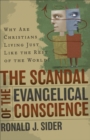 Image for The scandal of the evangelical conscience: why are Christians living just like the rest of the world?