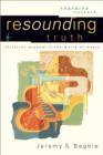 Image for Resounding Truth (Engaging Culture): Christian Wisdom in the World of Music