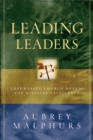 Image for Leading leaders: empowering church boards for ministry excellence, a new paradigm for board leadership