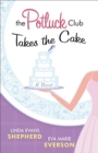 Image for Takes the cake: a novel