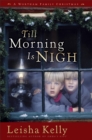 Image for Till morning is nigh: a Wortham family Christmas novella