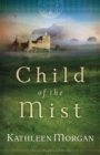 Image for Child of the Mist : bk. 1