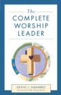 Image for The complete worship leader