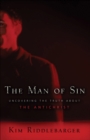 Image for The man of sin: uncovering the truth about the Antichrist