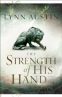 Image for The strength of His hand