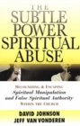 Image for The subtle power of spiritual abuse