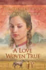 Image for Love Woven True, A