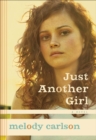 Image for Just another girl: a novel