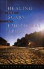 Image for Healing the scars of emotional abuse