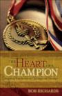 Image for The heart of a champion: inspiring true stories of challenge and triumph