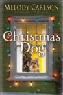 Image for The Christmas dog: The Biblical Vision for the Environment
