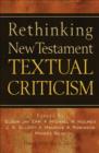 Image for Rethinking New Testament textual criticism