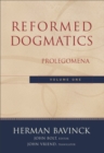 Image for Reformed Dogmatics : Volume 1: Prolegomena