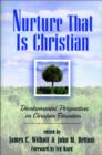 Image for Nurture That Is Christian: Developmental Perspectives on Christian Education