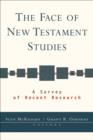 Image for The face of New Testament studies: a survey of recent research
