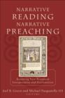 Image for Narrative Reading, Narrative Preaching: Reuniting New Testament Interpretation and Proclamation