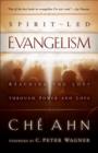 Image for Spirit-Led Evangelism : Reaching The Lost Through Power And Love