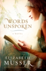Image for Words unspoken: [a novel]