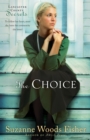 Image for The choice: a novel : bk. 1