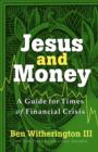 Image for Jesus and Money: A Guide for Times of Financial Crisis