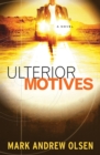 Image for Ulterior motives