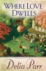Image for Where love dwells