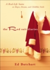 Image for The red suit diaries: a real-life Santa on hopes, dreams, and childlike faith