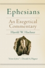 Image for Ephesians: An Exegetical Commentary