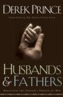 Image for Husbands &amp; fathers: rediscover the Creator&#39;s purpose for men