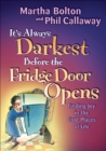 Image for It&#39;s always darkest before the fridge door opens