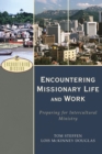 Image for Encountering Missionary Life and Work