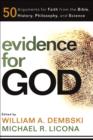 Image for Evidence for God: 50 arguments for faith from the Bible, history, philosophy, and science