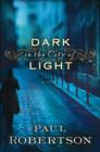 Image for Dark in the city of light