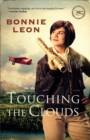 Image for Touching the clouds: a novel