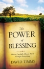 Image for The power of blessing: how a carefully chosen word changes everything