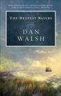 Image for The Deepest Waters: A Novel