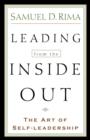 Image for Leading from the inside out: the art of self-leadership