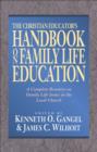 Image for The Christian educator&#39;s handbook on family life education
