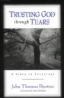 Image for Trusting God through tears: a story to encourage