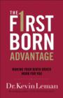 Image for The firstborn advantage: making your birth order work for you