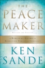 Image for The peacemaker: a biblical guide to resolving personal conflict