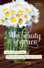 Image for Beauty of Grace: Stories of God&#39;s Love from Today&#39;s Most Popular Writers