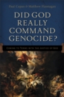 Image for Did God really command genocide?: coming to terms with the justice of God