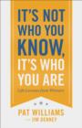 Image for It&#39;s not who you know, it&#39;s who you are: life lessons from winners