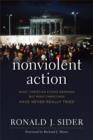 Image for Nonviolent Action: What Christian Ethics Demands but Most Christians Have Never Really Tried