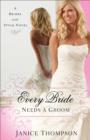 Image for Every Bride Needs a Groom (Brides with Style Book #1): A Novel
