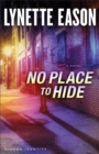 Image for No place to hide: a novel