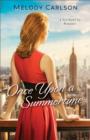 Image for Once Upon a Summertime (Follow Your Heart Book #1): A New York City Romance